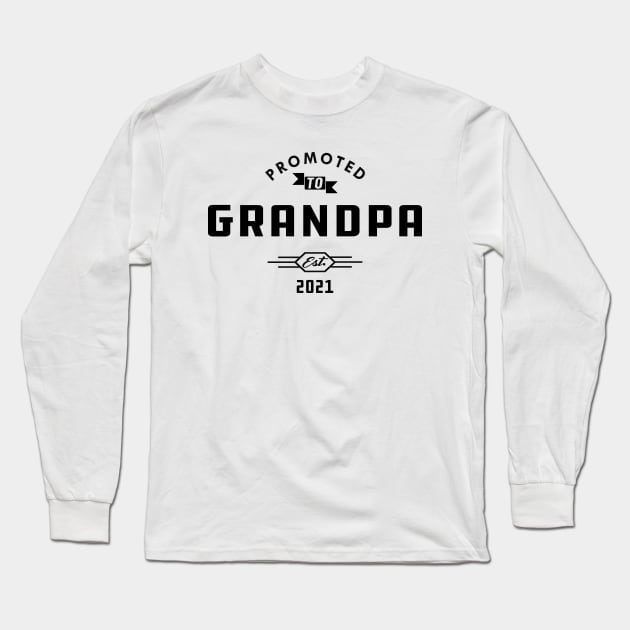 New Grandpa - Promoted to grandpa est. 2021 Long Sleeve T-Shirt by KC Happy Shop